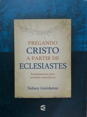 Pregando Cristo a partir de Eclesiastes