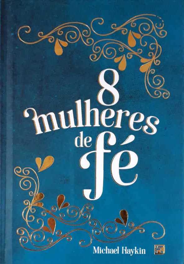 8 Mulheres De Fé