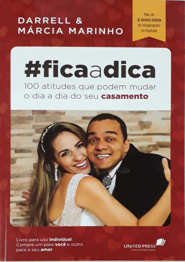 #Ficaadica – 100 Atitudes Que Podem Mudar O Dia A Dia Do Seu Casamento