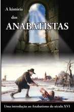 A História Dos Anabatistas