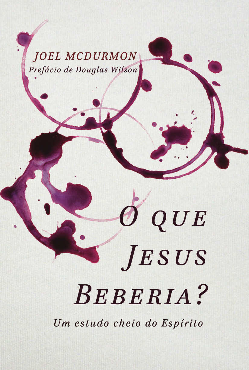 O Que Jesus Beberia?