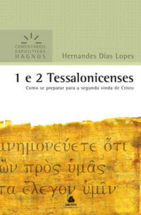 Comentário Expositivo – 1 E 2 Tessalonicenses