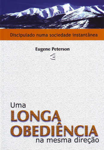 Uma Longa Obediência Na Mesma Direção