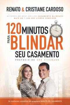 120 Minutos Para Blindar Seu Casamento