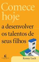 Comece Hoje A Desenvolver O Talento De Seus Filhos