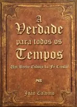 A Verdade Para Todos Os Tempos