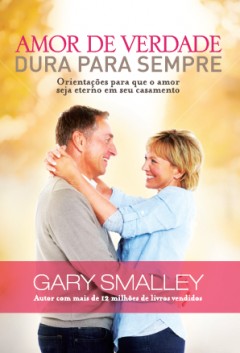 Amor De Verdade Dura Para Sempre
