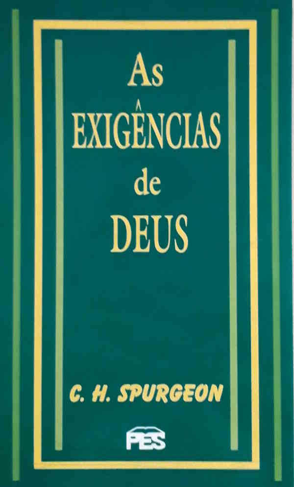 As Exigências De Deus