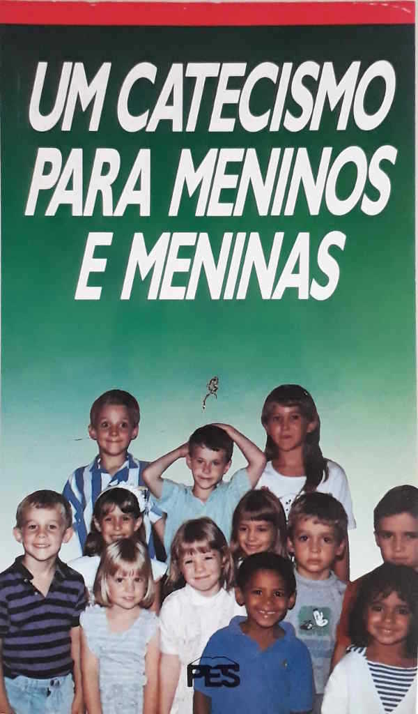 Um Catecismo Para Meninos E Meninas