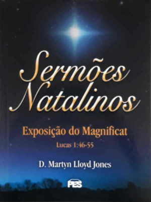 Sermões Natalinos - D. Martyn Lloyd Jones