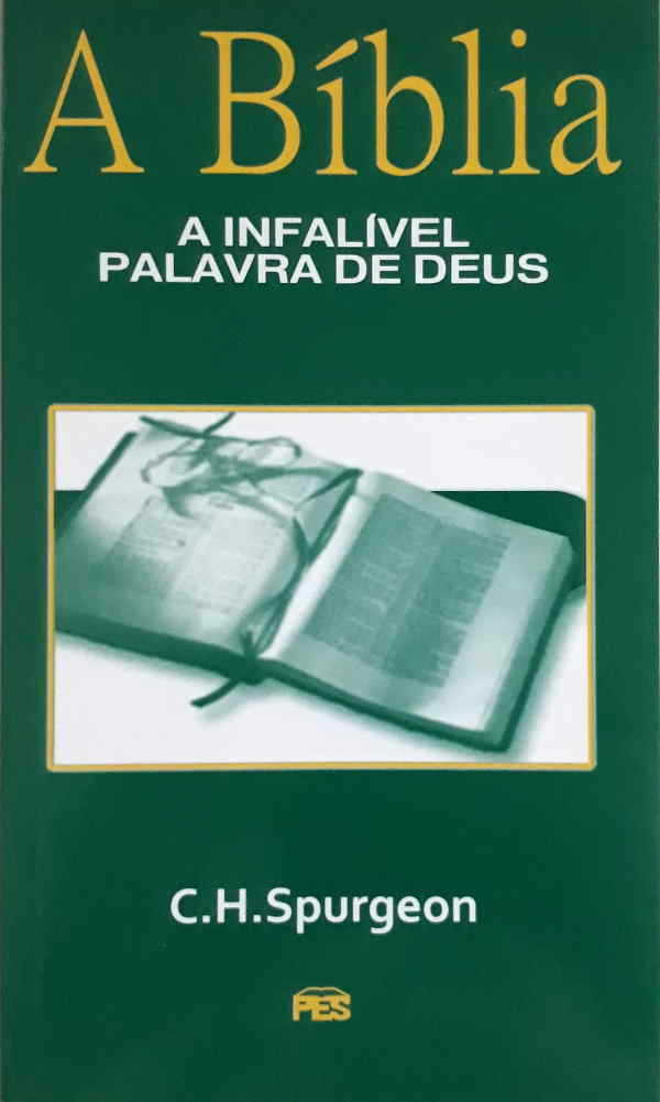 A Bíblia – A Infalível Palavra De Deus