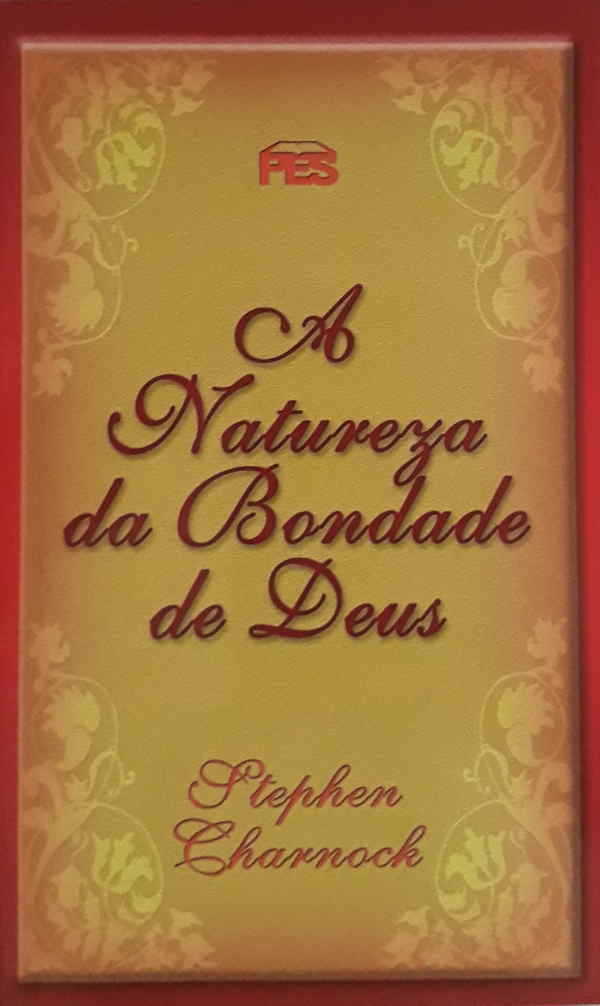 A Natureza Da Bondade De Deus