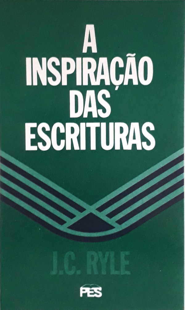 A Inspiração Das Escrituras