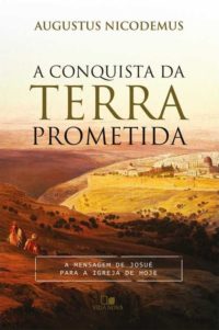 A Conquista Da Terra Prometida