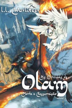 As cronicas de Olam volume 3 - L.L. Warlitzer