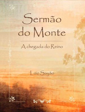 Dvd Sermão do monte - Luiz Sayão