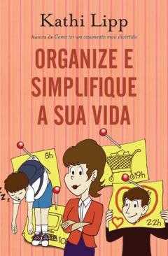 Organize E Simplifique Sua Vida