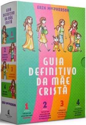 Guia Definitivo Da Mãe Cristã