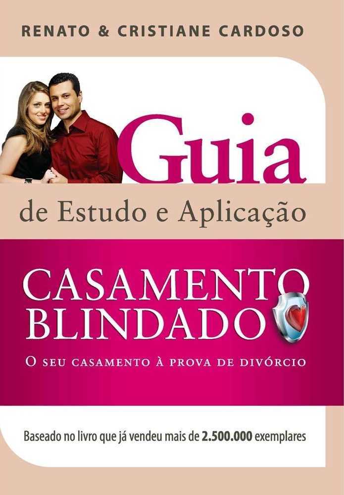 Guia De Estudo E Aplicação – Casamento Blindado