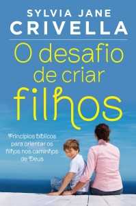 O Desfaio De Criar Filhos