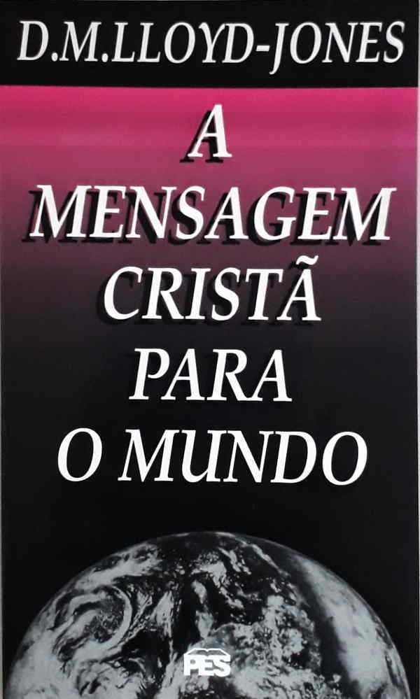 A Mensagem Cristã Para O Mundo