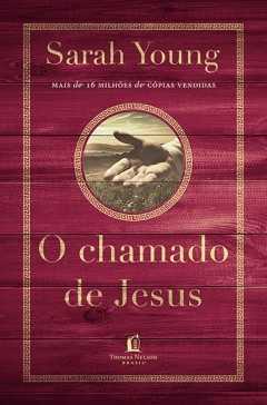 O chamado de Jesus-Sarah Young-