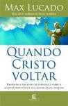 Quando Cristo voltar-Max Lucado-