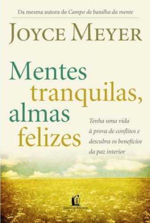 mentes-tranquilas-almas-felizes-joyce-meyer