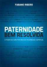 Paternidade Bem Resolvida