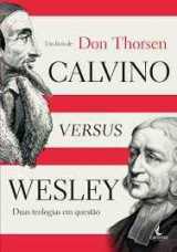 Calvino Versus Wesley