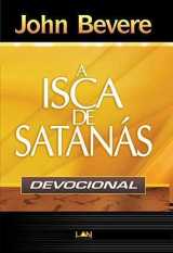 A Isca De Satanás – Devocional