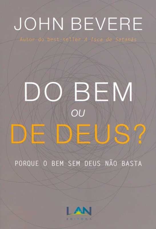 Do Bem Ou De Deus?