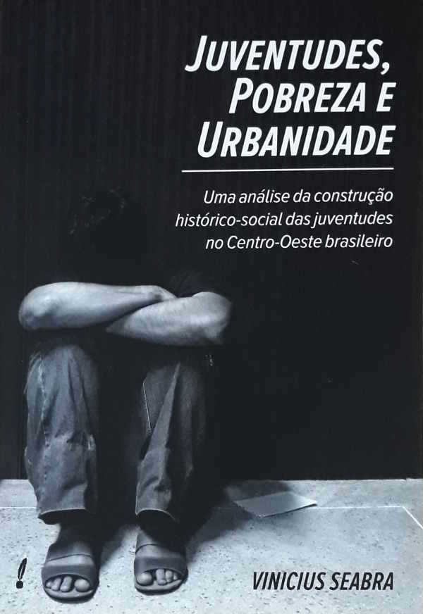 Juventudes, Pobreza E Urbanidade