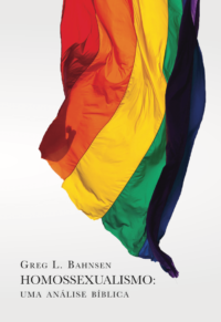 Homossexualismo uma Análise - Greg L. Bahnsen