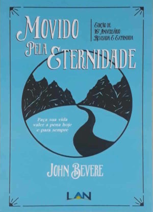 Movido pela eternidade - John Bevere