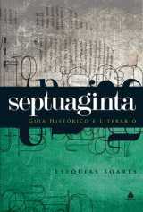 Septuaginta – Guia Histórico E Literário