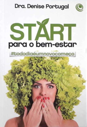 Start para o bem-estar - Dra. Denise Portugal