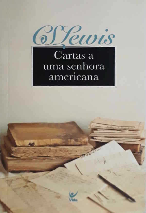 Cartas A Uma Senhora Americana