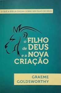 O Filho De Deus E A Nova Criação