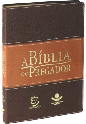 A Bíblia do pregador - Marrom claro e escuro - sbb e esperança