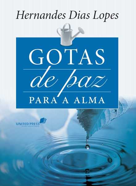 Gotas De Paz Para A Alma