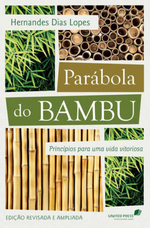 Parábola do Bambu - Hernandes dias Lopes