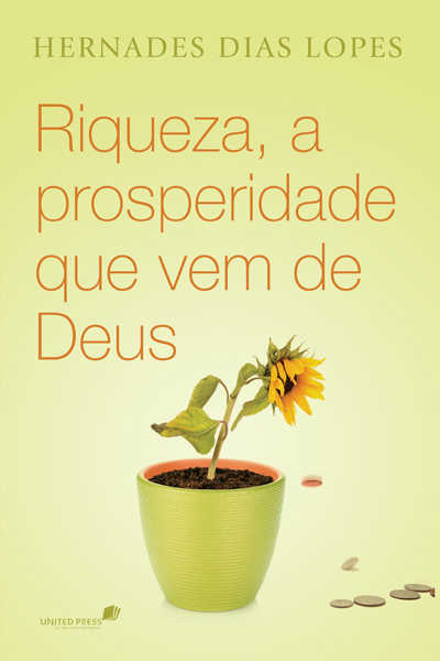 Riqueza, A Prosperidade Que Vem De Deus