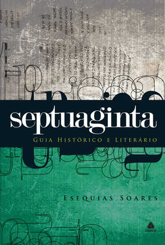 Septuaginta – Guia Histórico E Literário