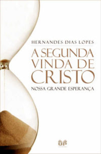 A Segunda Vinda De Cristo