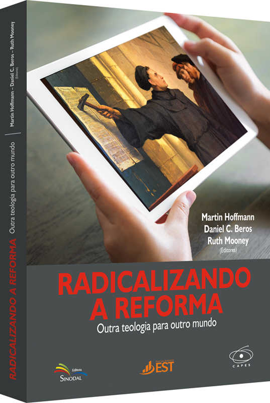 Radicalizando A Reforma