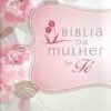 Bíblia da Mulher de Fé - Sheila Walsh