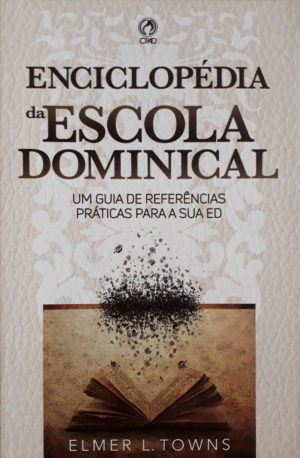 Enciclopédia da Escola Dominical - Elemer L. Towns