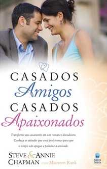 Casados Amigos, Casados Apaixonados