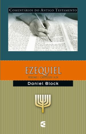 Comentário do Antigo Testamento - Ezequiel - volume 1